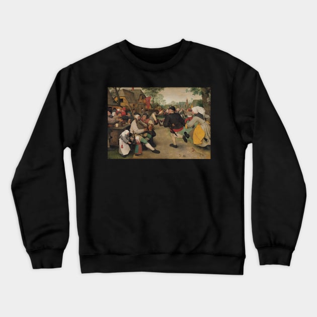 The Peasant Dance - Pieter Bruegel the Elder Crewneck Sweatshirt by themasters